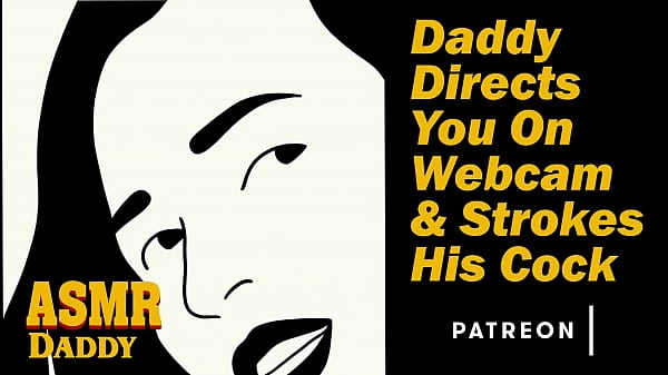 Daddy Directs you on Webcam & Strokes his Cock – Dirty Audio