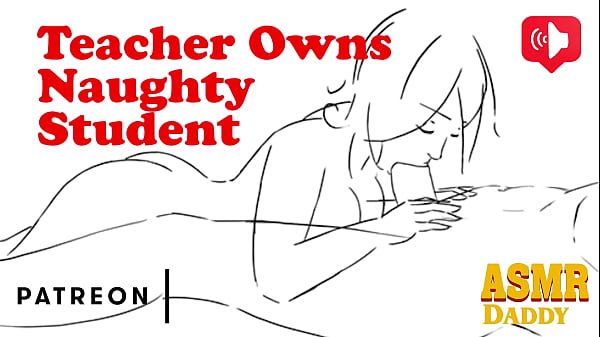 Teacher Ruins Slut Student & Makes Her His Whore – ASMR Daddy Audio