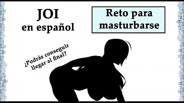 Reto para masturbarse. ¿Podrás llegar hasta el final? (Voz española).