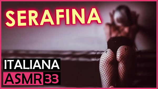 Serafina – Italiana Dialoghi ASMR