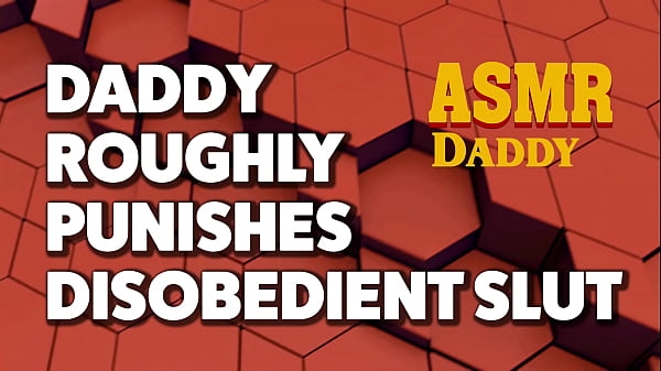 Roughly Punished by Daddy’s Dick (ASMR Daddy Audio)