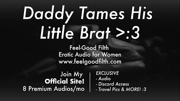 DDLG Roleplay: Rough Daddy Tames His Bratty Slut (Erotic Audio for Women)