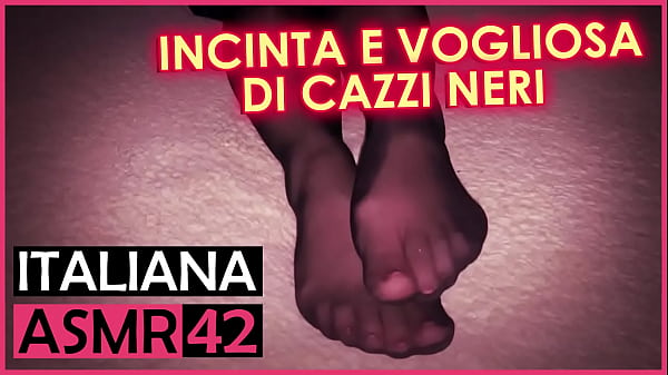 Incinta e Vogliosa di Cazzi Neri – Italiana Dialoghi ASMR