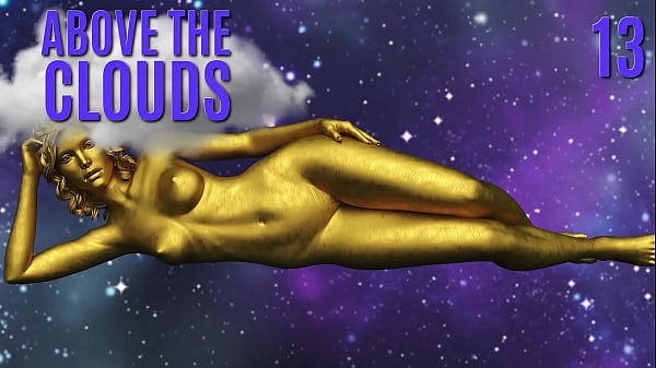 ABOVE THE CLOUDS #13 • The naked, horny golden goddess