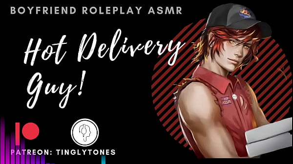 Hot Delivery Guy! Boyfriend Roleplay ASMR. Male voice M4F Audio Only