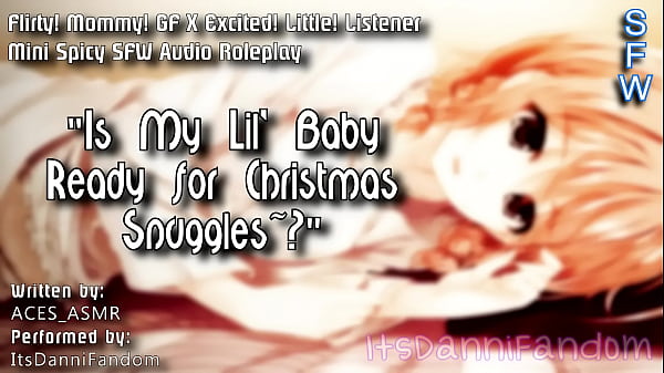 【Spicy SFW ASMR Audio Roleplay】 “Is Mommy’s Lil Sweetheart Ready’ for Christmas Kisses & Snuggles~?” 【F4A】