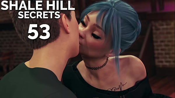 SHALE HILL SECRETS #53 • Like I said … sealing the deal