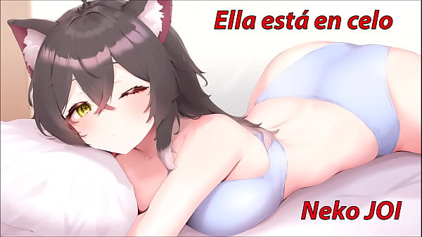 Maullidos y orgasmos incluidos. JOI gatuno con tu novia Neko en celo. Voz española.